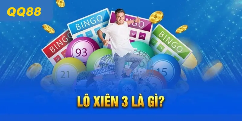 Kinh nghiệm đánh lô xiên hiệu quả – Bí quyết xiên 2, xiên 3 chuẩn cao thủ QQ88 3 Tìm hiểu chi tiết lô xiên 3